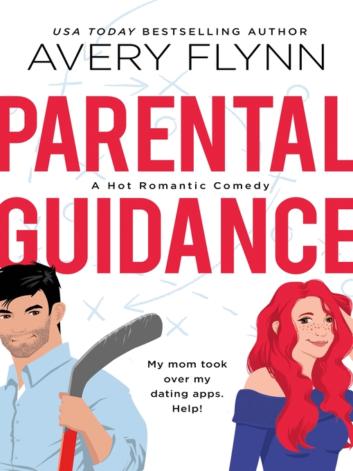 Title details for Parental Guidance (A Hot Hockey Romantic Comedy) by Avery Flynn - Available